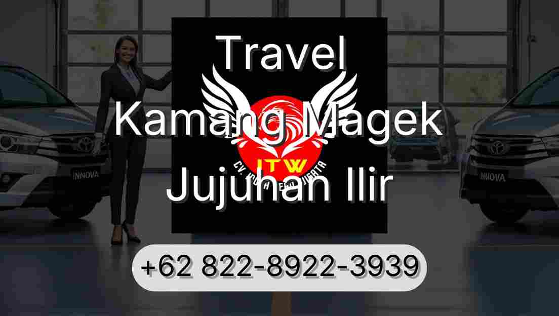 Travel Kamang Magek Jujuhan Ilir