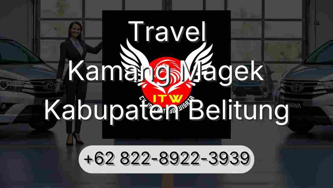 Travel Kamang Magek Kabupaten Belitung