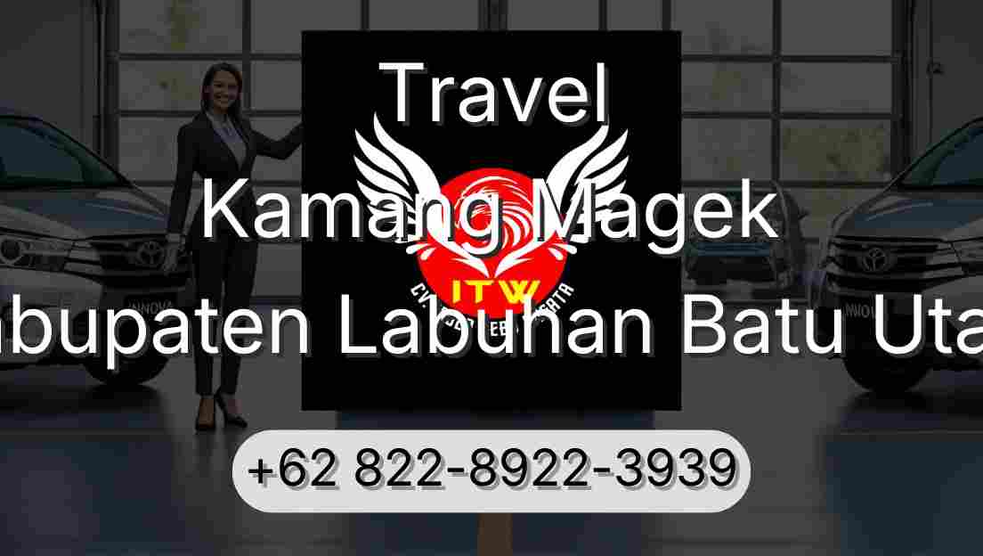 Travel Kamang Magek Kabupaten Labuhan Batu Utara