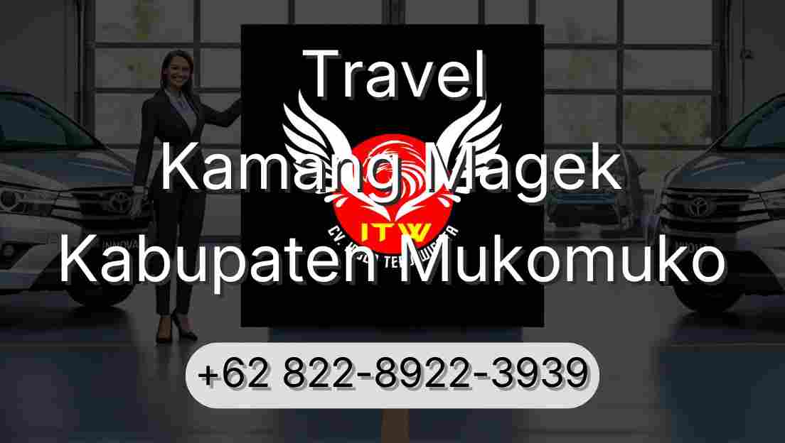 Travel Kamang Magek Kabupaten Mukomuko