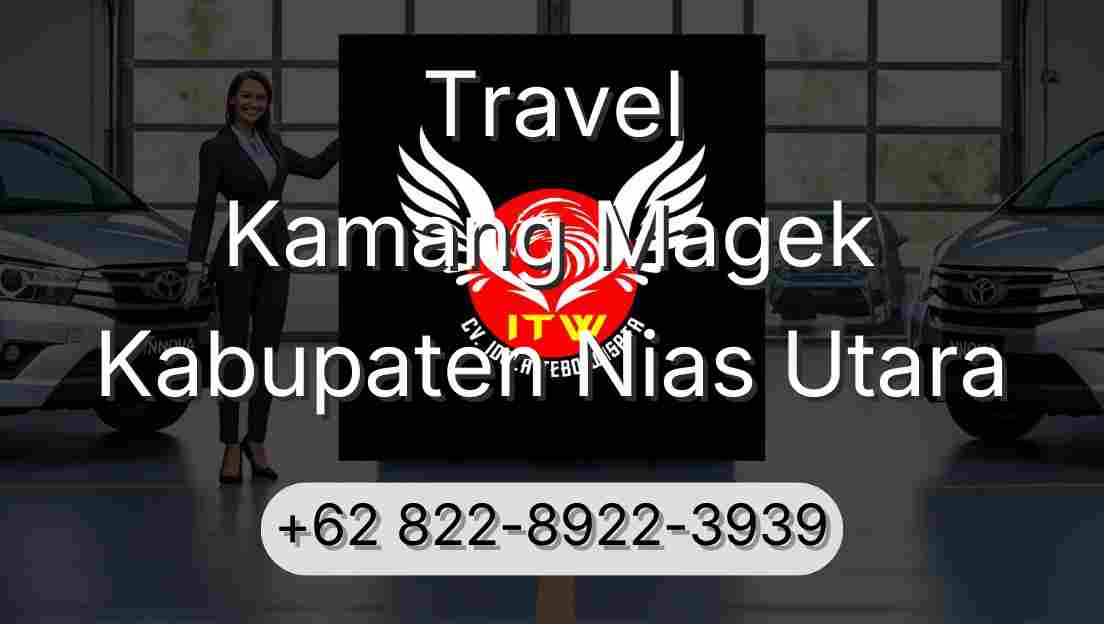 Travel Kamang Magek Kabupaten Nias Utara
