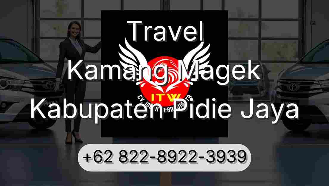 Travel Kamang Magek Kabupaten Pidie Jaya