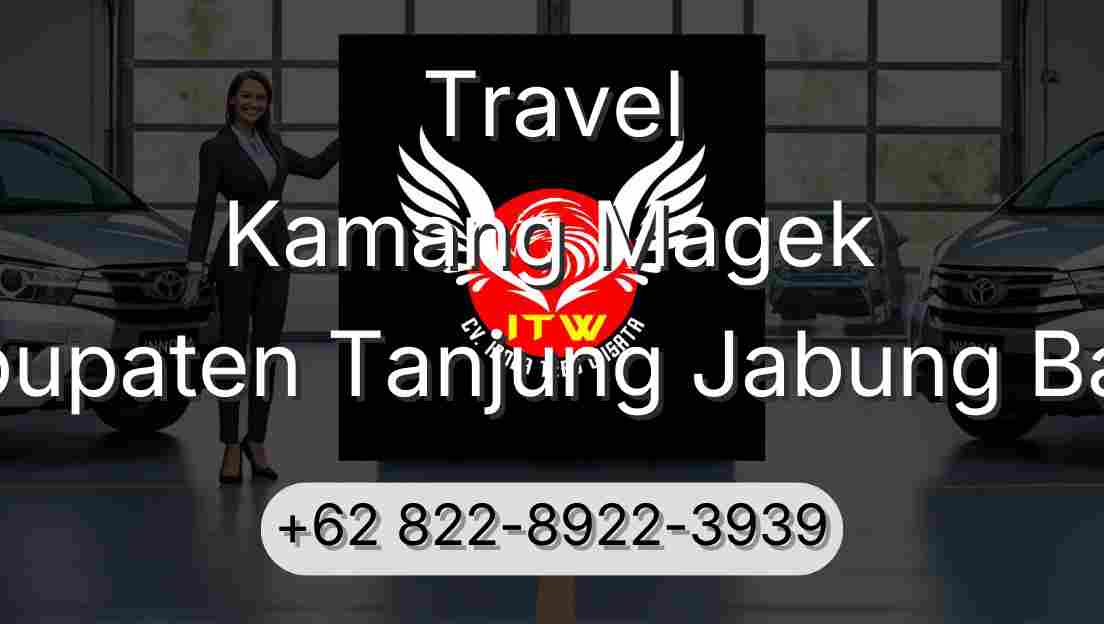 Travel Kamang Magek Kabupaten Tanjung Jabung Barat