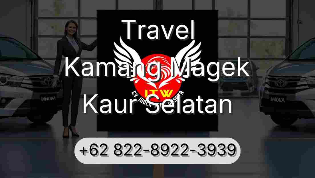 Travel Kamang Magek Kaur Selatan