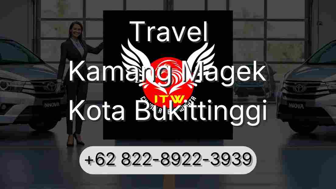 Travel Kamang Magek Kota Bukittinggi