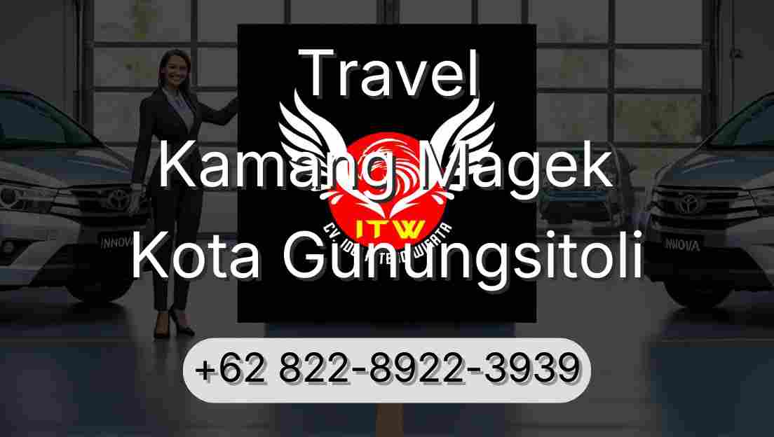 Travel Kamang Magek Kota Gunungsitoli