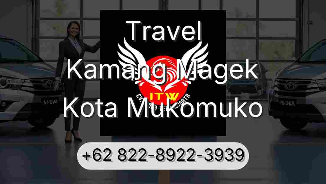 Travel Kamang Magek Kota Mukomuko
