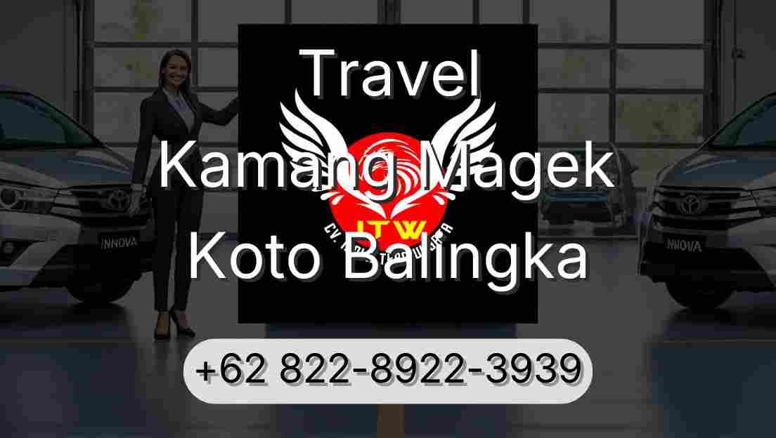 Travel Kamang Magek Koto Balingka