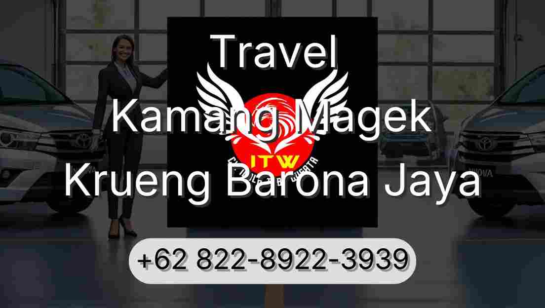 Travel Kamang Magek Krueng Barona Jaya