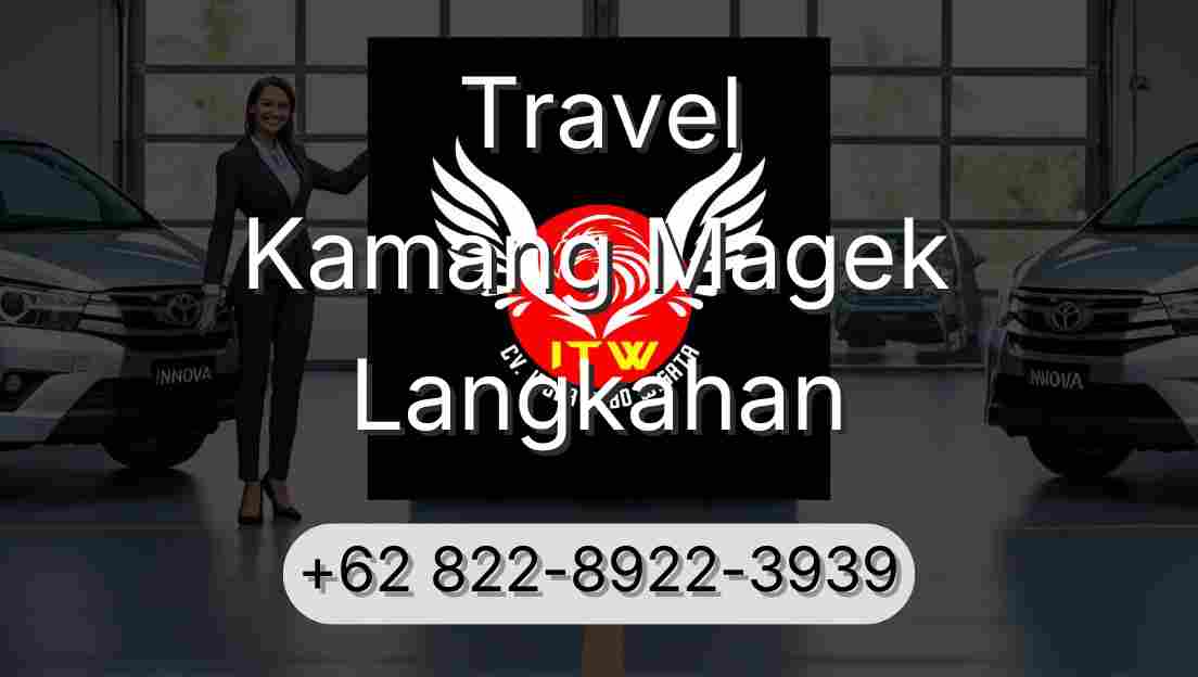 Travel Kamang Magek Langkahan