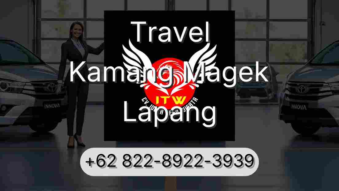 Travel Kamang Magek Lapang