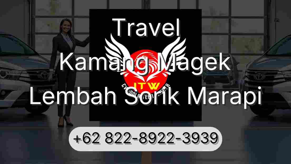 Travel Kamang Magek Lembah Sorik Marapi