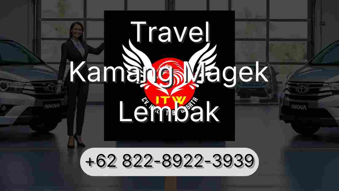 Travel Kamang Magek Lembak