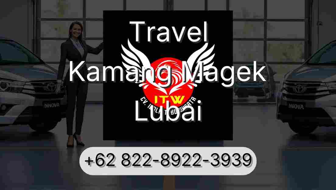 Travel Kamang Magek Lubai