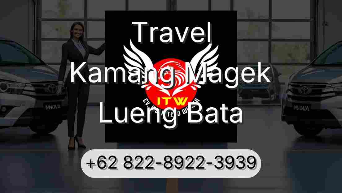 Travel Kamang Magek Lueng Bata