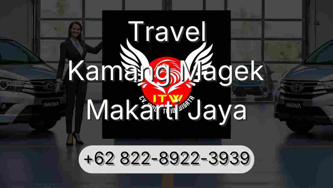 Travel Kamang Magek Makarti Jaya