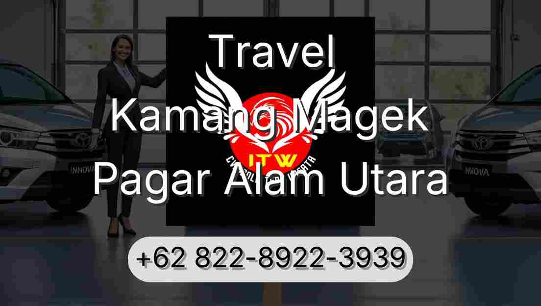 Travel Kamang Magek Pagar Alam Utara