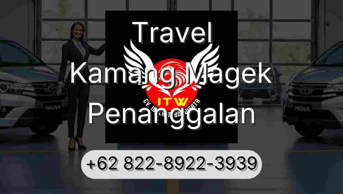 Travel Kamang Magek Penanggalan