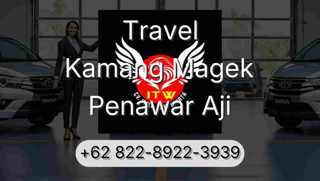 Travel Kamang Magek Penawar Aji