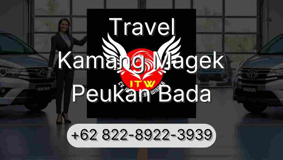 Travel Kamang Magek Peukan Bada