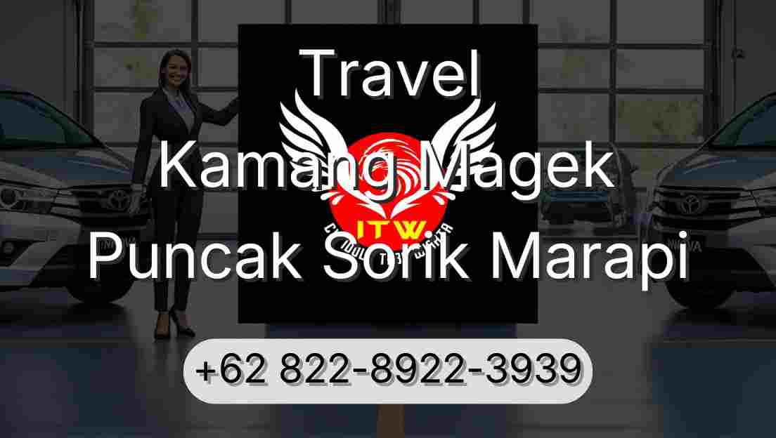 Travel Kamang Magek Puncak Sorik Marapi