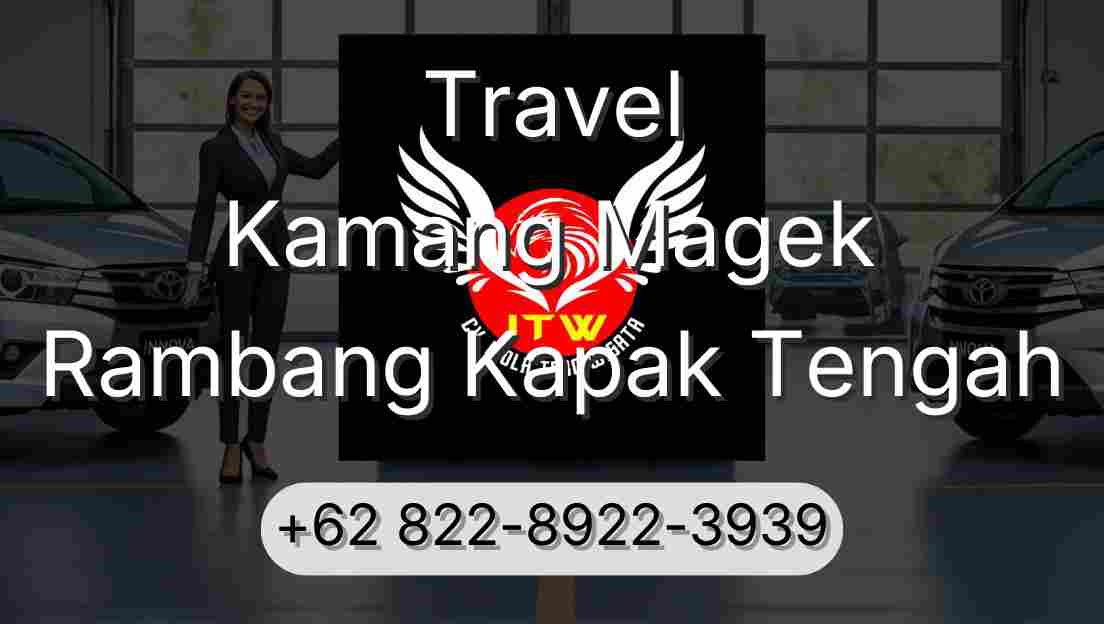 Travel Kamang Magek Rambang Kapak Tengah
