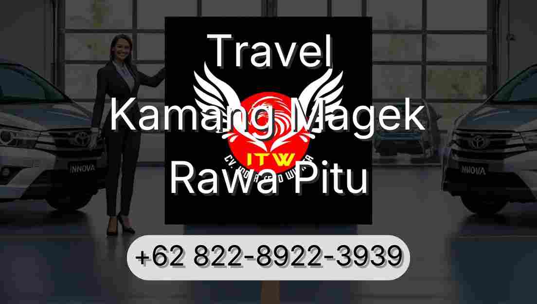 Travel Kamang Magek Rawa Pitu