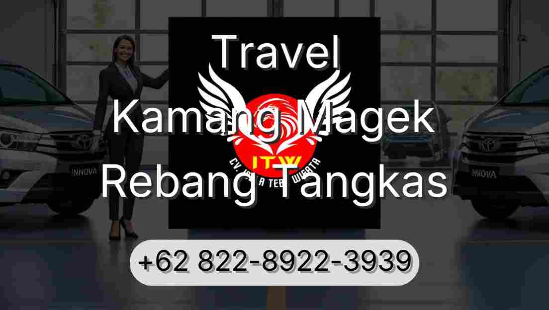 Travel Kamang Magek Rebang Tangkas
