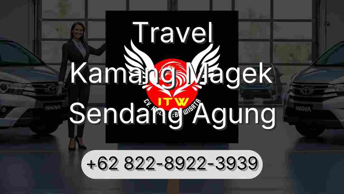Travel Kamang Magek Sendang Agung