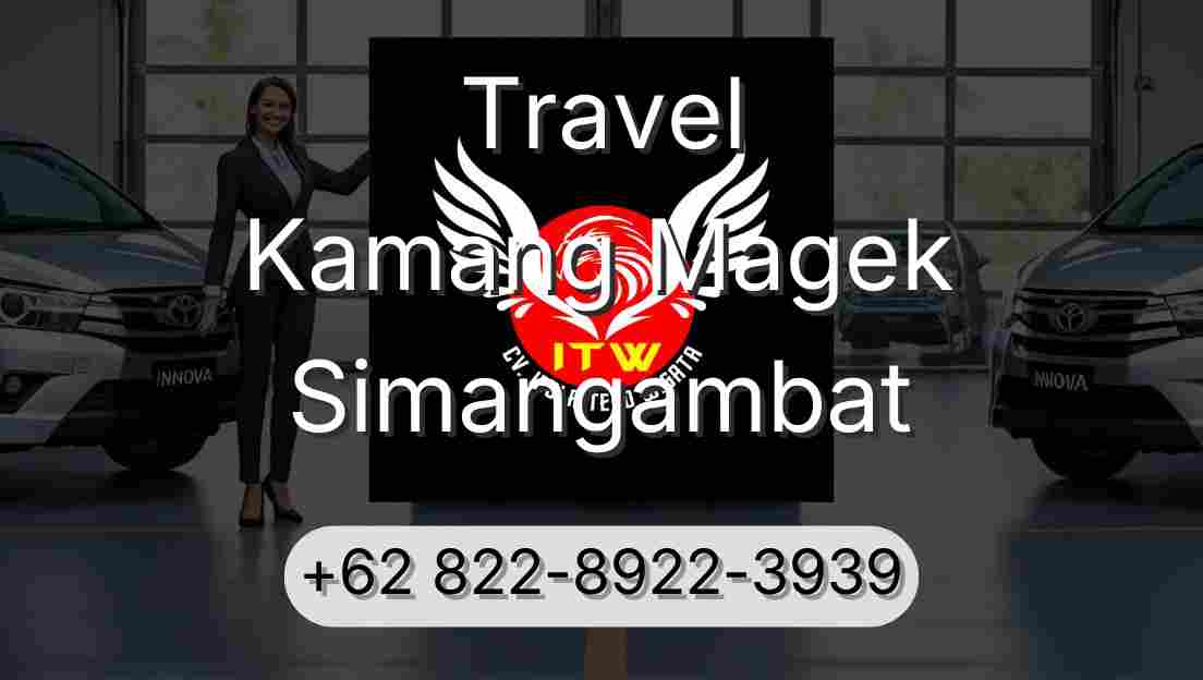Travel Kamang Magek Simangambat