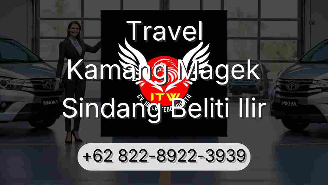 Travel Kamang Magek Sindang Beliti Ilir