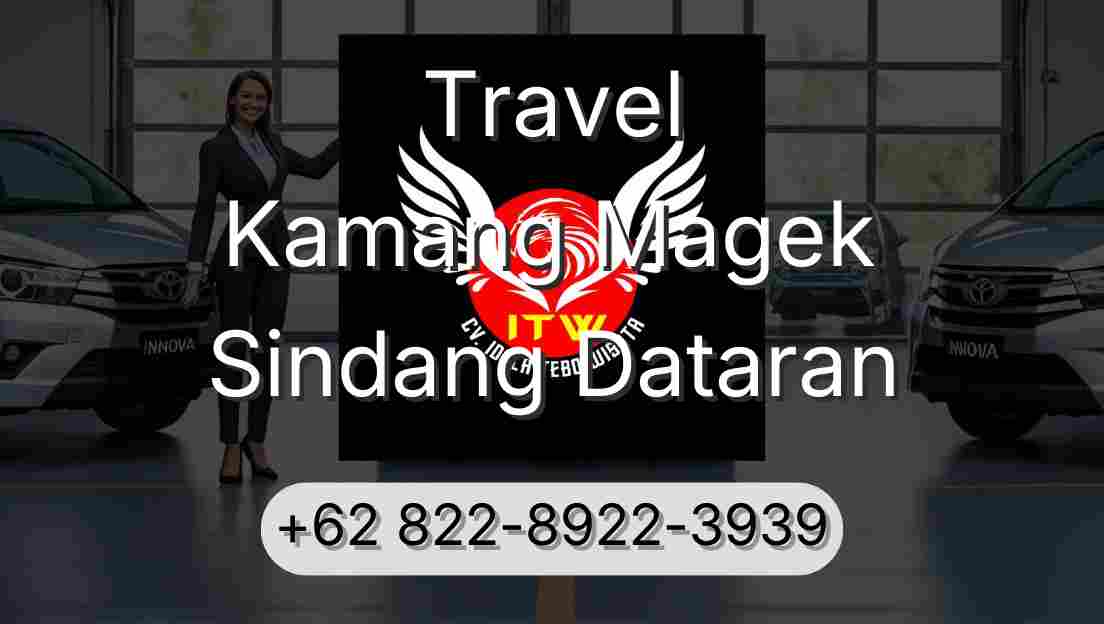 Travel Kamang Magek Sindang Dataran