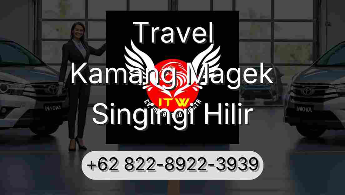 Travel Kamang Magek Singingi Hilir