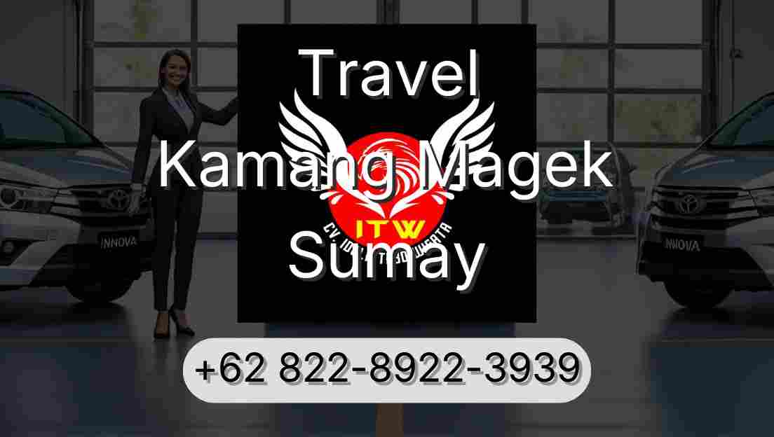 Travel Kamang Magek Sumay