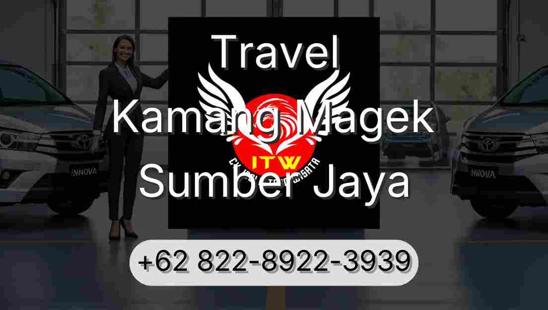 Travel Kamang Magek Sumber Jaya
