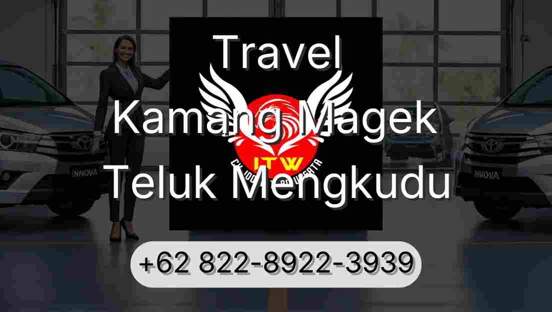 Travel Kamang Magek Teluk Mengkudu
