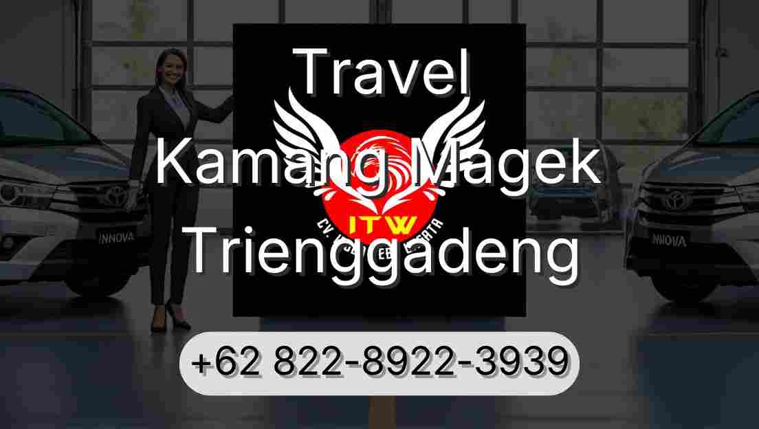 Travel Kamang Magek Trienggadeng