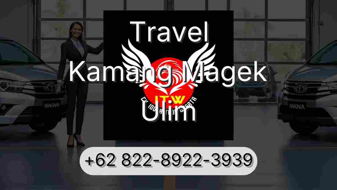 Travel Kamang Magek Ulim
