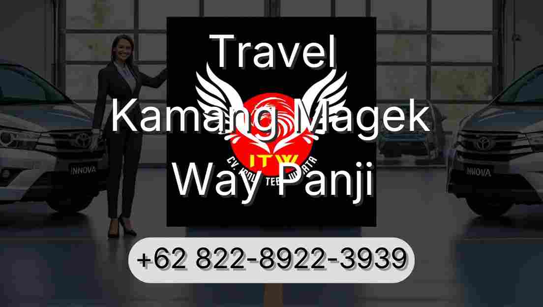 Travel Kamang Magek Way Panji