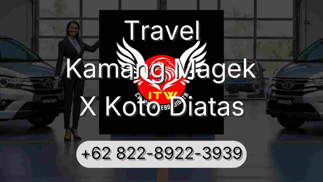 Travel Kamang Magek X Koto Diatas