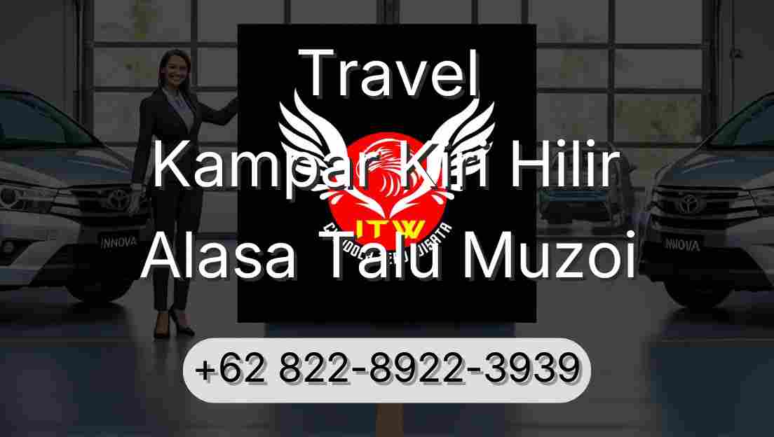 Travel Kampar Kiri Hilir Alasa Talu Muzoi
