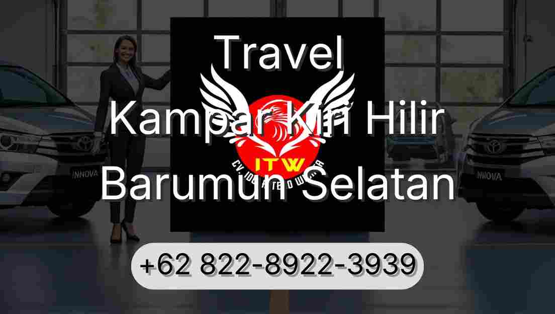 Travel Kampar Kiri Hilir Barumun Selatan