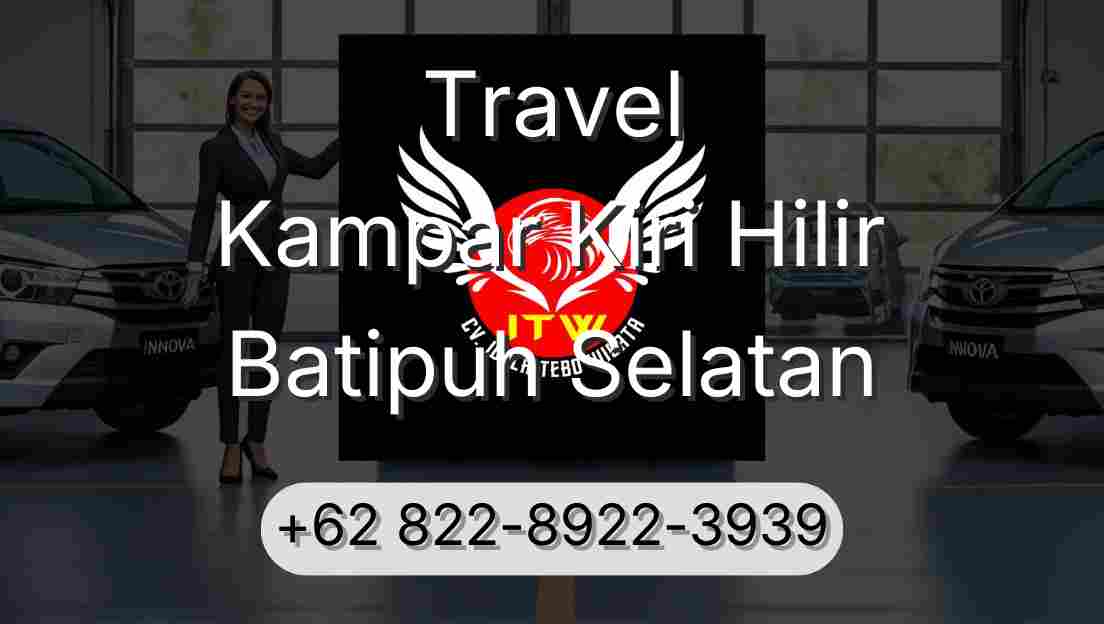 Travel Kampar Kiri Hilir Batipuh Selatan