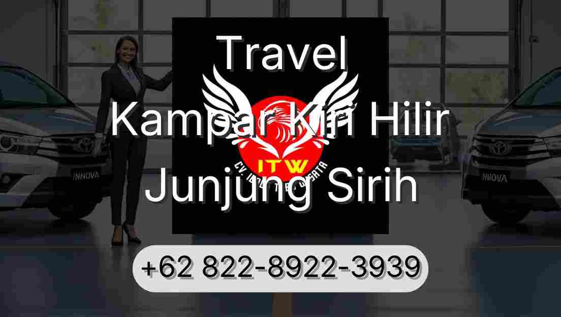 Travel Kampar Kiri Hilir Junjung Sirih