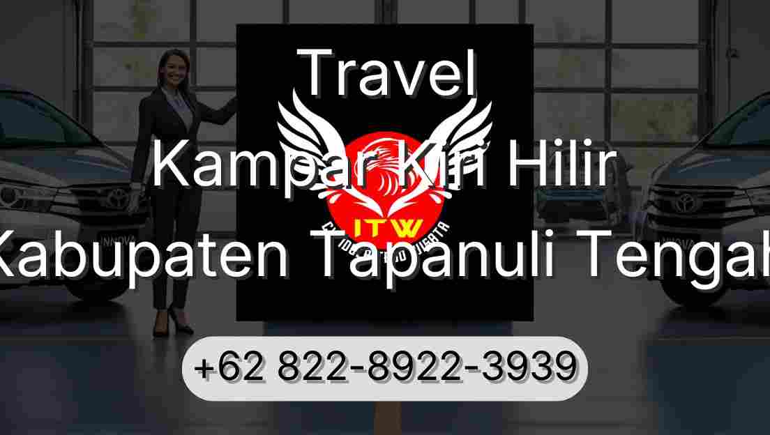 Travel Kampar Kiri Hilir Kabupaten Tapanuli Tengah