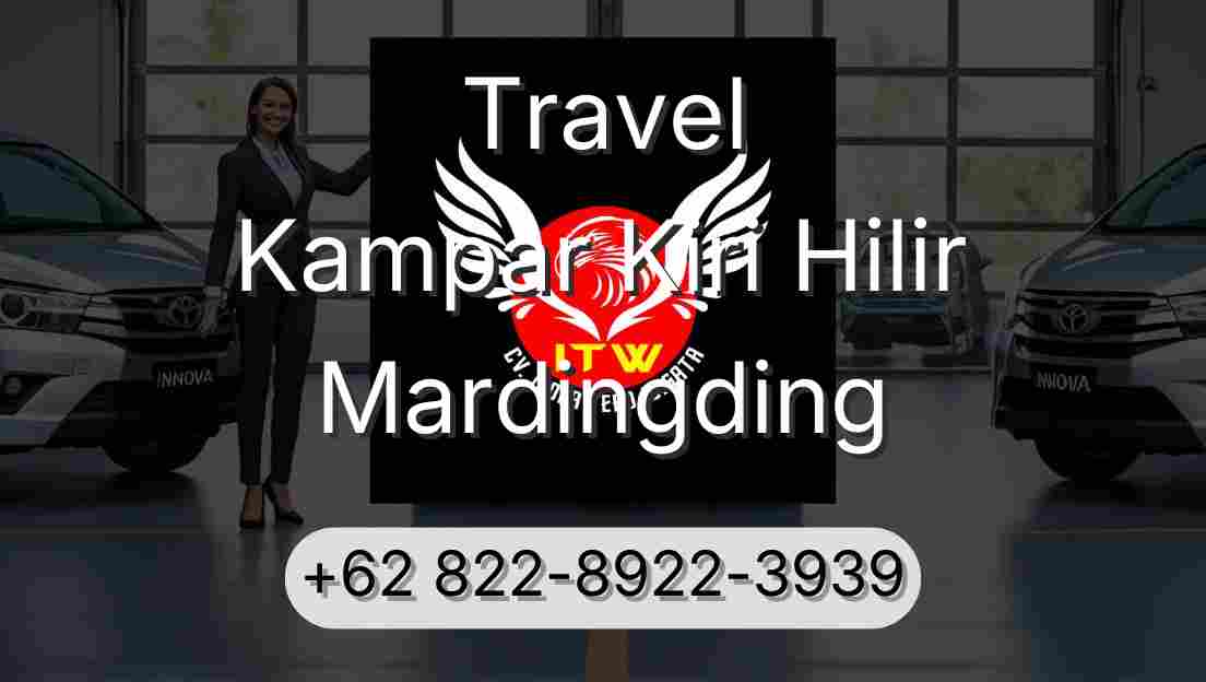 Travel Kampar Kiri Hilir Mardingding