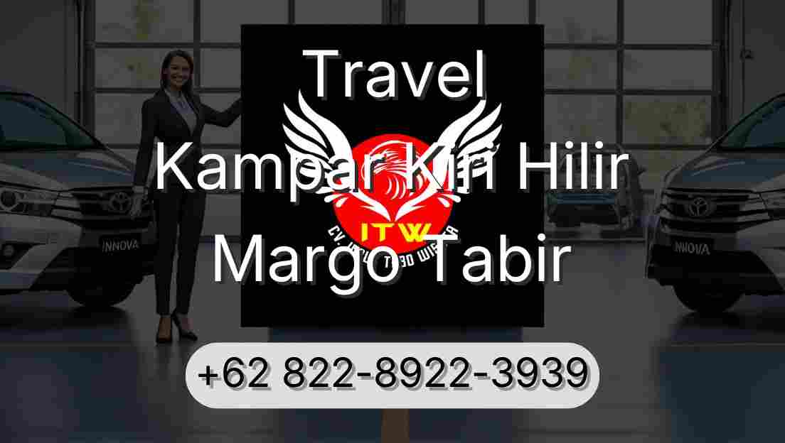 Travel Kampar Kiri Hilir Margo Tabir