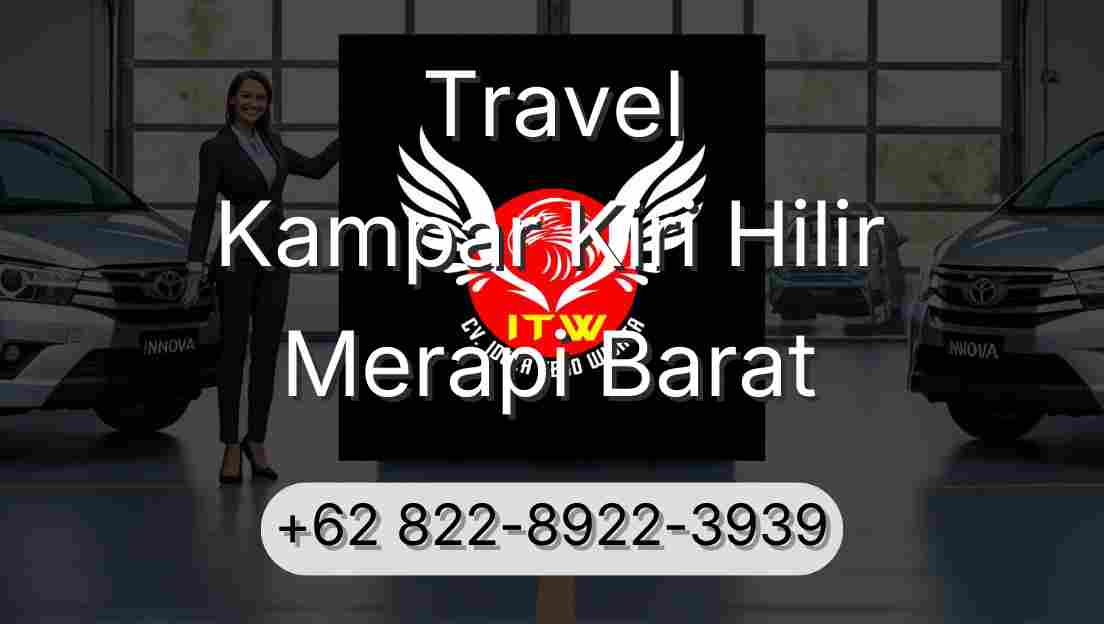 Travel Kampar Kiri Hilir Merapi Barat