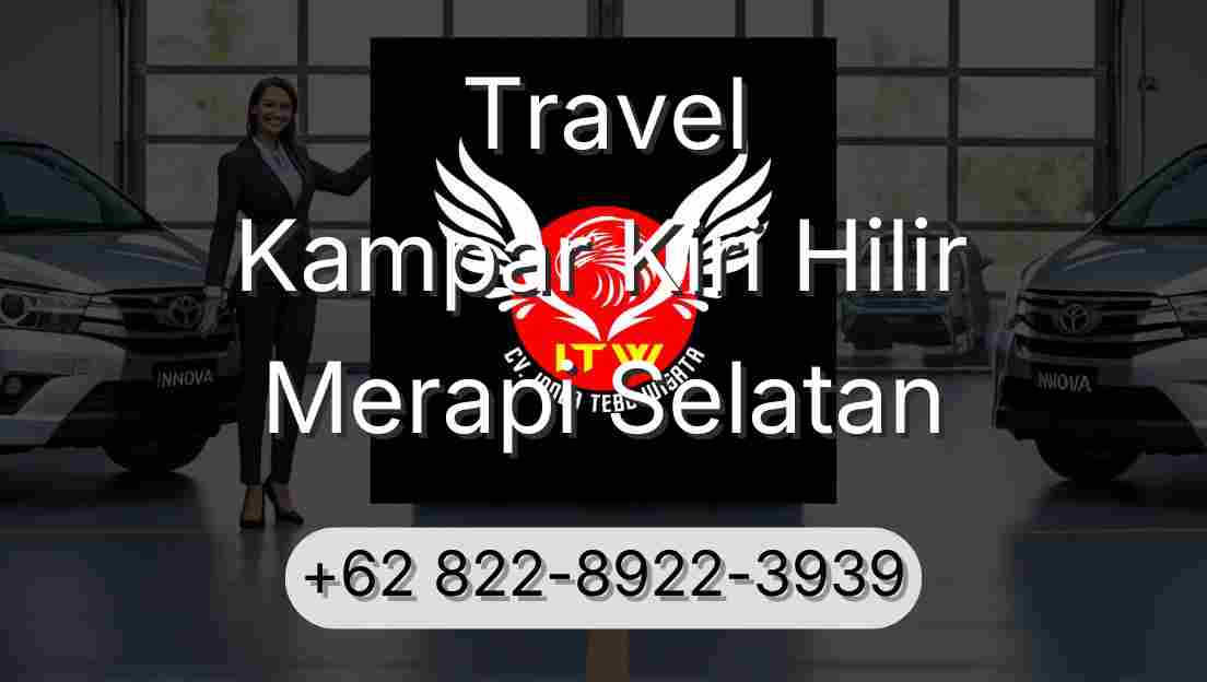 Travel Kampar Kiri Hilir Merapi Selatan