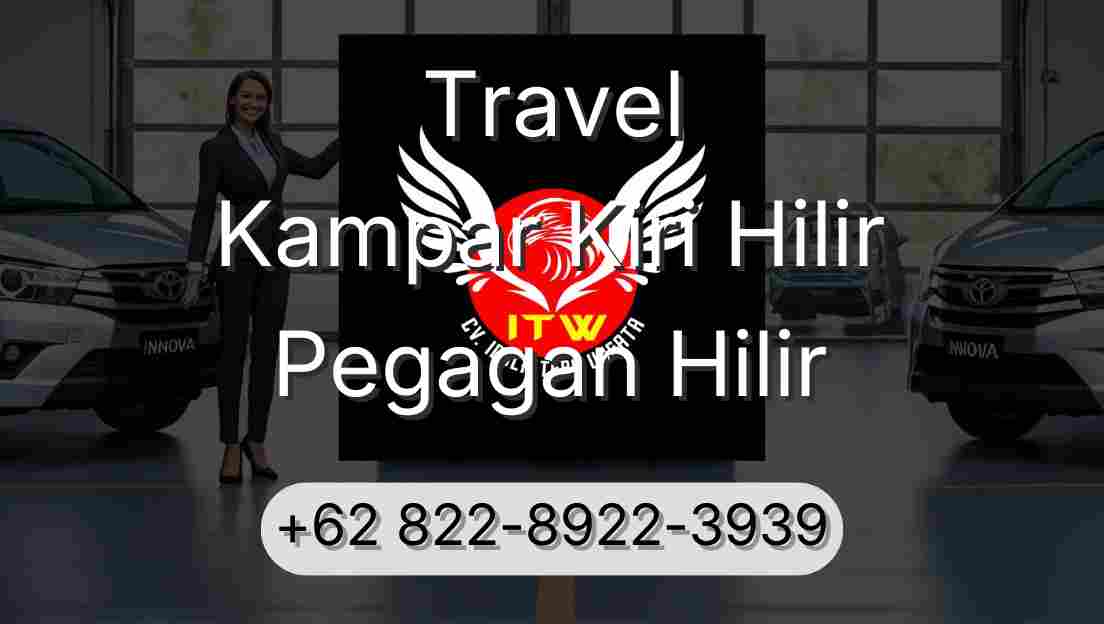 Travel Kampar Kiri Hilir Pegagan Hilir